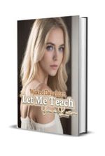 Wicked Daughter Let Me Teach You A Lesson Novel by LaDessa Morgan